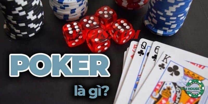 Bài poker là gì?